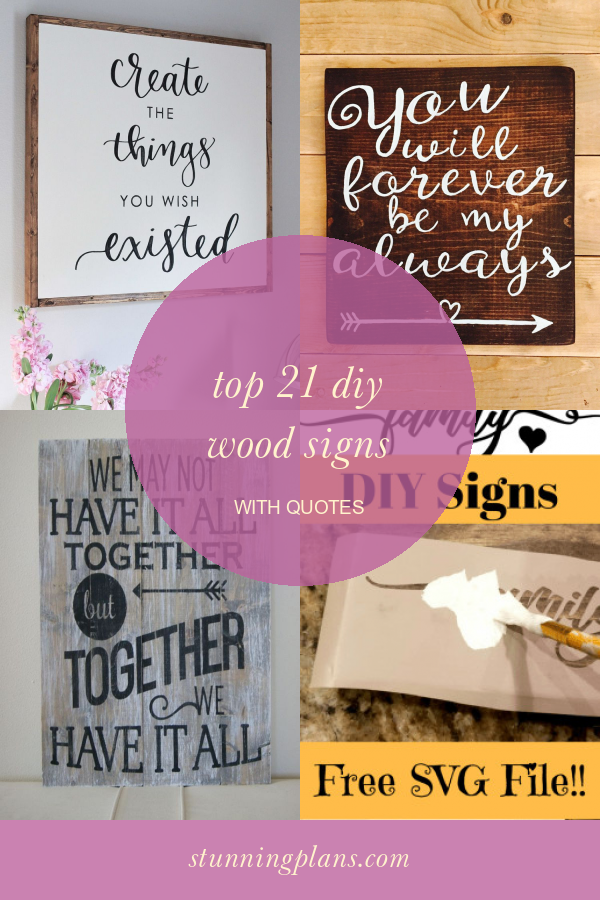 Top 21 Diy Wood Signs with Quotes Home, Family, Style and Art Ideas